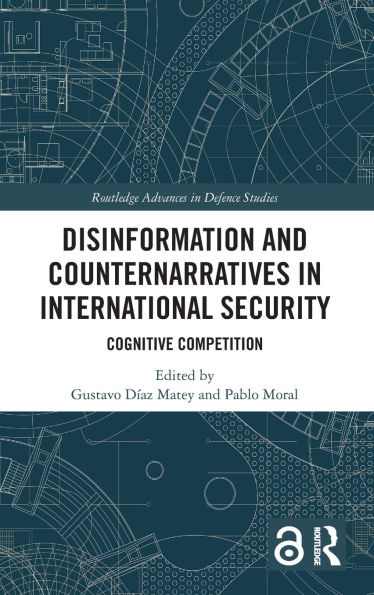 Disinformation and Counternarratives International Security: Cognitive Competition