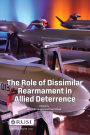 The Role of Dissimilar Rearmament in Allied Deterrence