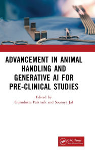 Title: Advancement in Animal Handling and Generative AI for Pre-clinical Studies, Author: Gurudutta Pattnaik