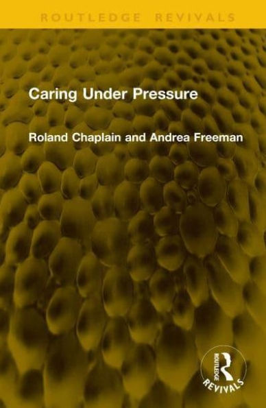 Caring Under Pressure
