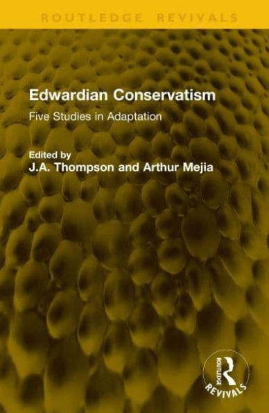 Edwardian Conservatism: Five Studies Adaptation