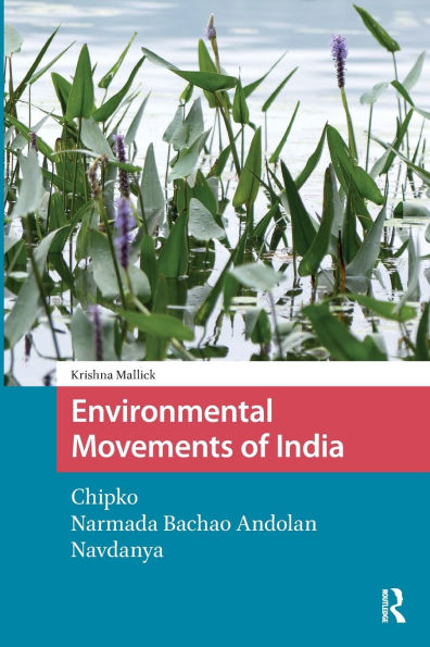 Environmental Movements of India: Chipko, Narmada Bachao Andolan, Navdanya