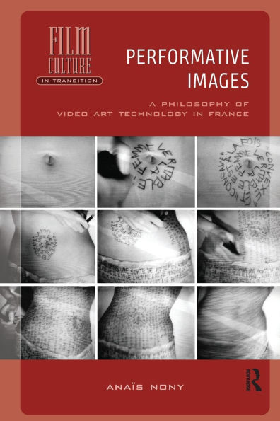 Performative Images: A Philosophy of Video Art Technology France