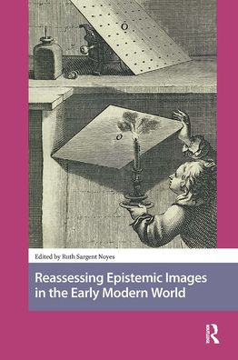 Reassessing Epistemic Images the Early Modern World