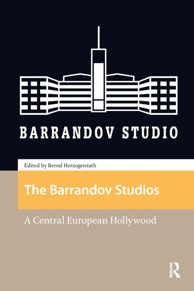 The Barrandov Studios: A Central European Hollywood