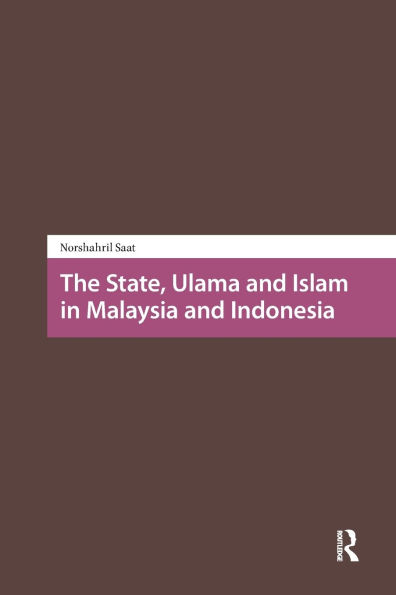 The State, Ulama and Islam Malaysia Indonesia