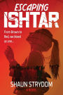 Escaping Ishtar: a dystopian rebellion mystery