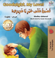 Title: Goodnight, My Love! (English Arabic Children's Book), Author: Shelley Admont