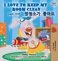 Title: I Love to Keep My Room Clean (English Korean Bilingual Edition), Author: Shelley Admont