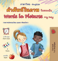 Title: Words in Pictures - My Day (Thai English Bilingual Children's Book), Author: Kidkiddos Books