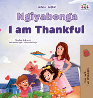 Title: I am Thankful (Zulu English Bilingual Children's Book), Author: Shelley Admont