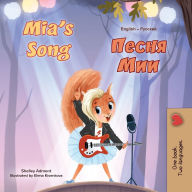 Title: Mia's Song (English Russian Bilingual Children's Book), Author: Shelley Admont