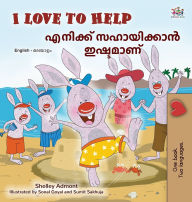 Title: I Love to Help (English Malayalam Bilingual Children's Book), Author: Shelley Admont