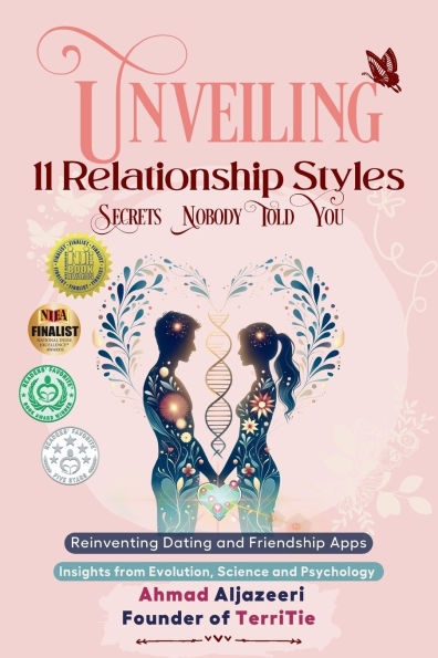 Unveiling 11 Relationship Styles: Reinventing Dating and Friendship Apps: Insights from Evolution, Science Psychology