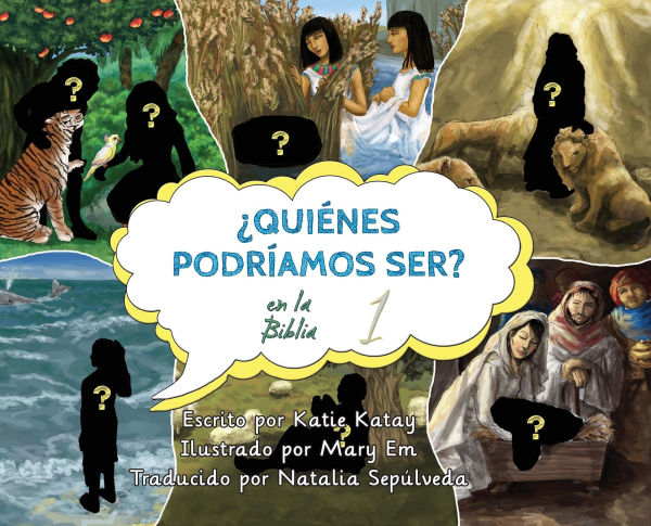 ï¿½Quiï¿½nes podrï¿½amos ser en la Biblia?: volumen 1