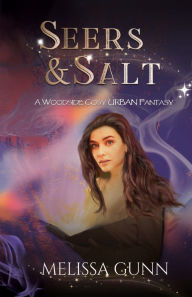 Title: Seers and Salt, Author: Melissa Gunn