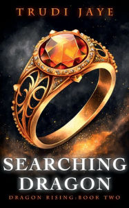 Title: Searching Dragon, Author: Trudi Jaye