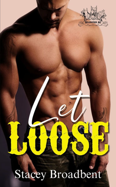 Let Loose: Hellhounds MC