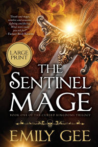 Title: The Sentinel Mage, Author: Emily Gee