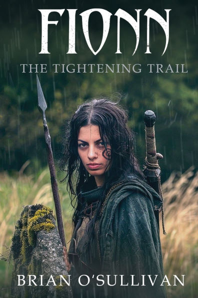 Fionn: The Tightening Trail