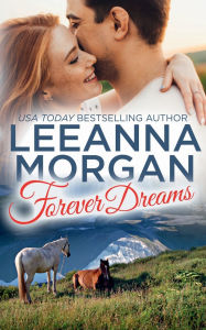 Title: Forever Dreams: A Small Town Romance, Author: Leeanna Morgan