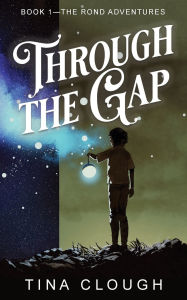 Title: Through the Gap, Author: Tina Clough