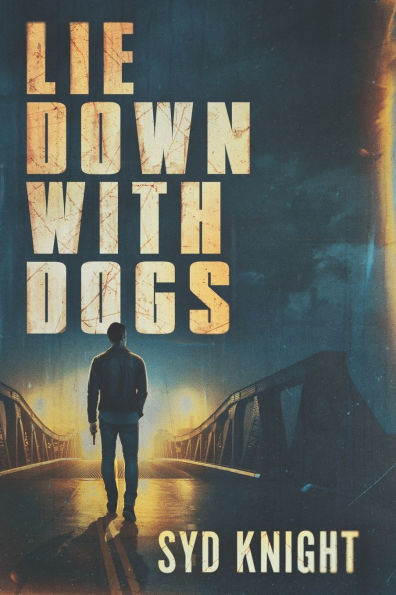 Lie Down with Dogs