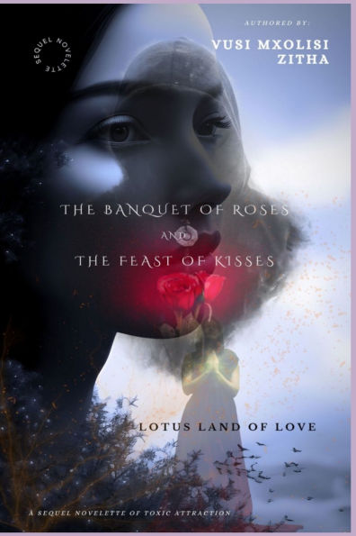 The Banquet of Roses and the Feast of Kisses