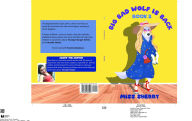 Title: Big Bad Wolf Is Back, Author: Miss Sherry