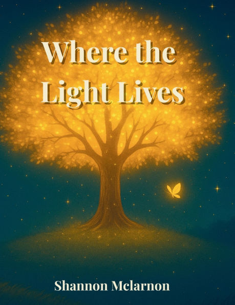 Where the Light Lives