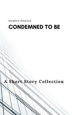 Condemned To Be