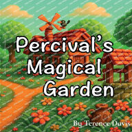 Title: Percival's Magical Garden, Author: Terence Davis