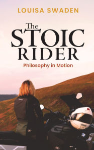 Download a book to kindle ipad The Stoic Rider: Philosophy in Motion (English Edition)