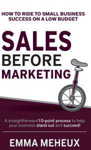 Free mp3 audio books download Sales Before Marketing: How to ride to small business success on a low budget