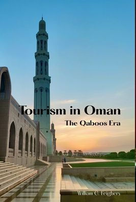 Tourism in Oman: The Qaboos Era