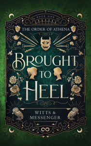 Title: Brought To Heel, Author: Witts and Messenger