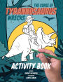 The Curse of Tyrannosaurus Wrecks Activity Book