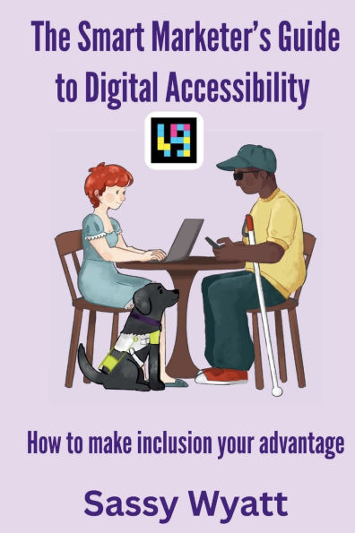 The Smart Marketer's Guide to Digital Accessibility