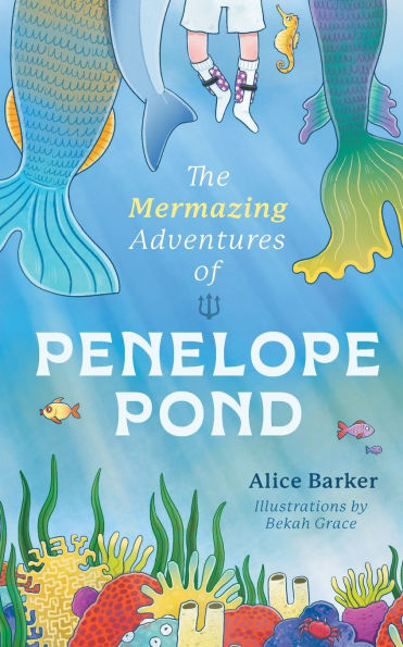 The Mermazing Adventures of Penelope Pond