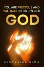 You are Precious and Valuable in the eyes of God