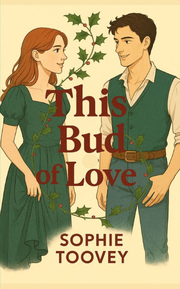 This Bud of Love: a faith-filled romance with love, grace and redemption