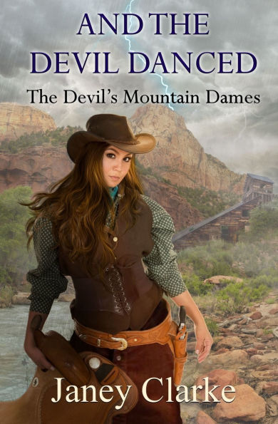 And The Devil Danced!: The Devil's Mountain Dames