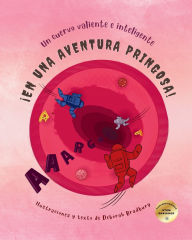 Title: Un cuervo valiente e inteligente: Ã¯Â¿Â½en una aventura pringosa!, Author: Deborah Bradbury