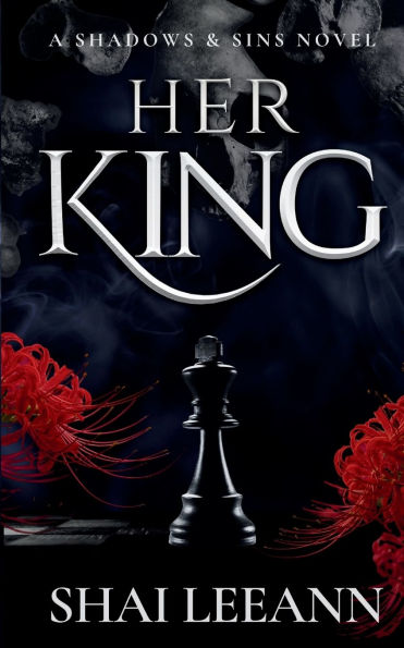 Her King (A Shadows & Sins Novel)