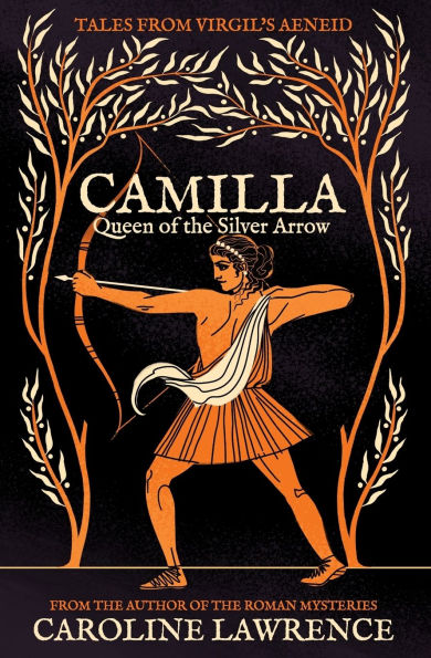 Camilla: Queen of the Silver Arrow