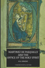 Martinez de Pasqually and the Office of the Holy Spirit