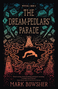 Title: The Dream-Pedlars' Parade: Myrthali Book 2, Author: Mark Bowsher