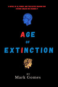 Download Age of Extinction 9781068415807  by Mark Gomes (English literature)