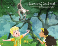 Title: Adventures with Ethan: Ethiopia with Aster, Author: Abyssinian Ink