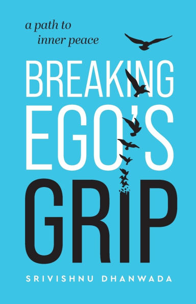 Breaking Ego's Grip: A Path to Inner Peace